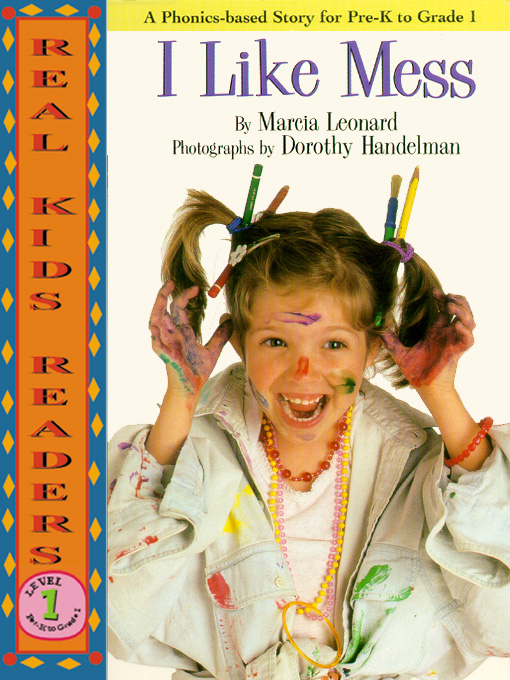 Title details for I Like Mess by Marcia Leonard - Available